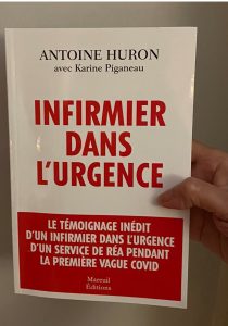 Antoine Huron L'infirmier dans l'urgence